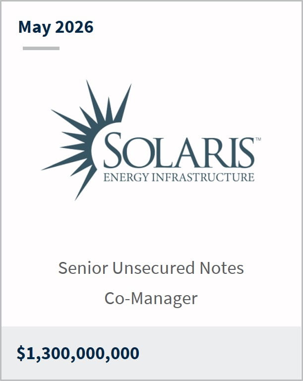 May 2026 Solaris Energy Infrastructure Senior Unsecured Notes Co-Manager $1,300,000,000
